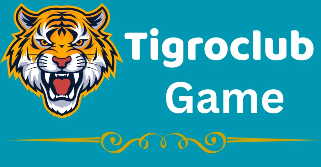 Tigro club Game