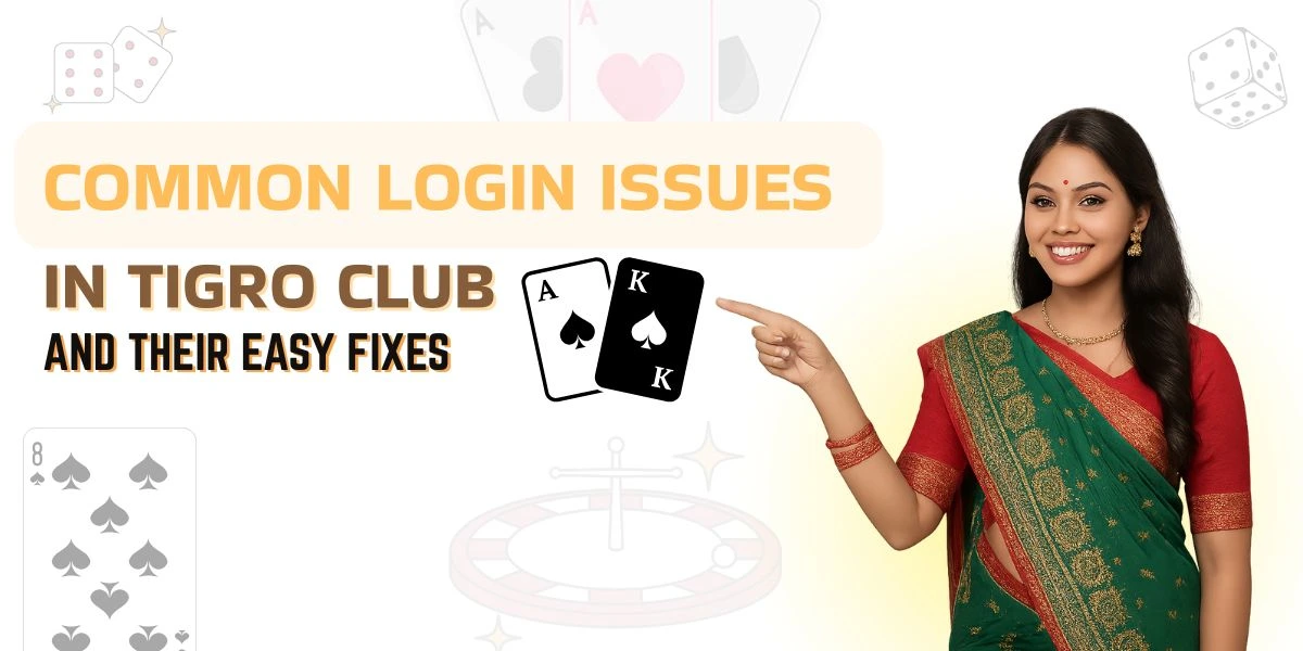 Common Login Isuues in tigro club