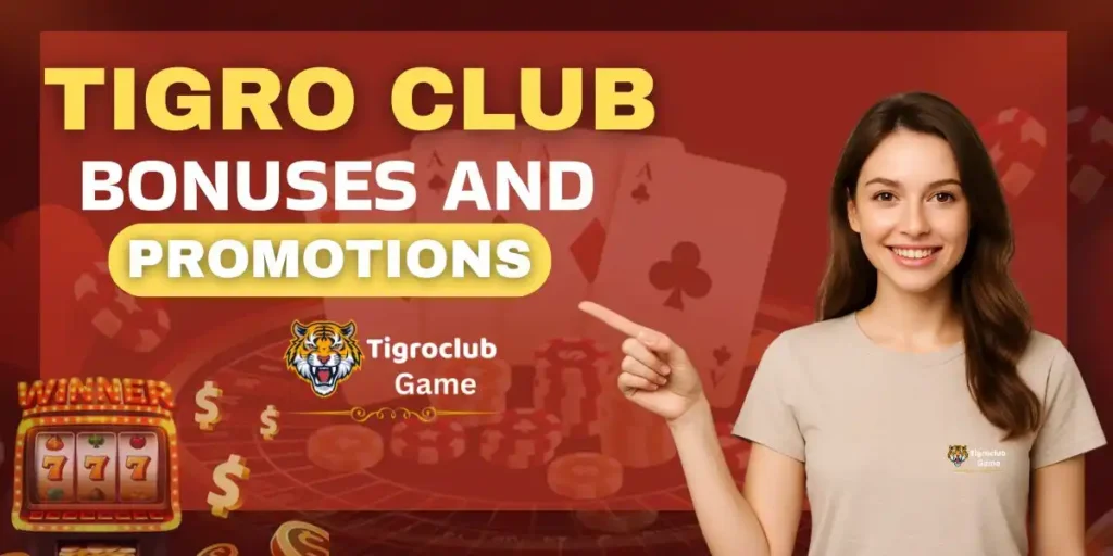 Tigro Club Bonuses and Promotions